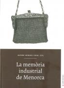 La mem�ria industrial de Menorca