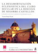 La desamortizaci�n eclesi�stica del clero secular en la di�cesis de Segorbe-Castell�n
