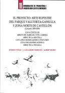 El proyecto Arte rupestre del Parque Valltorta-Gassulla y zona norte de Castell�n (campa�a 2008-2009)