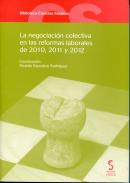 La negociaci�n colectiva en las reformas laborales de 2010, 2011 y 2012 
