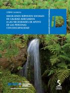 Hacia unos servicios sociales de calidad adecuados a las necesidades de apoyo de las personas con discapacidad