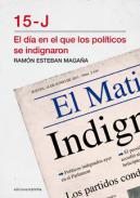15-J, el d�a en el que los pol�ticos se indignaron