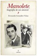 Manolete, biograf�a de un sinvivir
