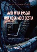 Avui m'ha passat una cosa molt b�stia