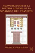 Reconstrucci�n de la portada medieval de la Sinagoga del Tr�nsito