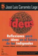 Reflexiones para crear ideas en el futuro de los indignados