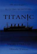 El �ltimo secreto del Titanic