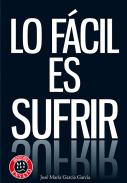 Lo f�cil es sufrir