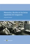 Memoria y ficci�n en las letras espa�olas de trasguerra