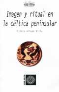 Imagen y ritual en la c�ltica peninsular 