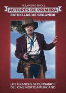 Actores de primera, estrellas de segunda