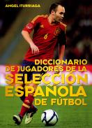 Diccionario de jugadores de la selecci�n espa�ola de f�tbol