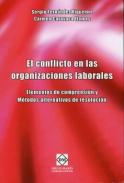 El conflicto en las organizaciones laborales 