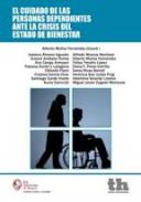 El cuidado de las personas dependientes ante la crisis del estado de bienestar