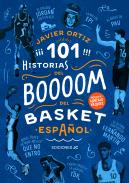 101 historias  del boom del basket espa�ol