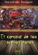 El carnaval de los sue�os rotos