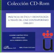 Pr�cticas de �tica y deontolog�a a trav�s del cine contempor�neo 1990-2011 [Recurso electr�nico]
