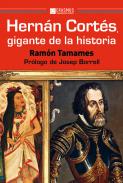 Hern�n Cort�s, gigante de la historia