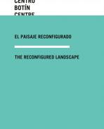 El paisaje reconfigurado