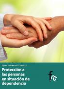 Protecci�n a las personas en situaci�n de dependencia