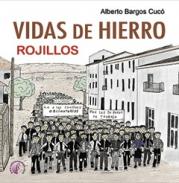 Vidas de hierro, rojillos