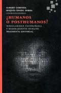 �Humanos o posthumanos?