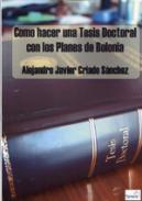 C�mo hacer una tesis doctoral con los planes de Bolonia