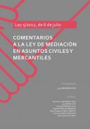 Comentarios a la Ley de Mediaci�n en Asuntos Civiles y Mercantiles