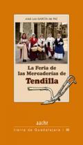 La Feria de las Mercader�as de Tendilla