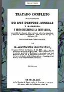 Tratado completo de la estracci�n de los dientes, muelas y raigones