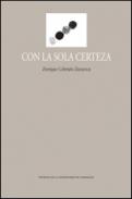 Con la sola certeza