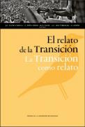 El relato de la Transici�n. La Transici�n como relato