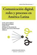 Comunicaci�n digital, redes y procesos en Am�rica Latina