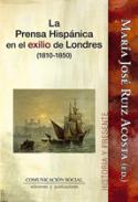 La prensa hisp�nica en el exilio de Londres (1810-1850)