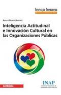 Inteligencia actitudinal e innovaci�n cultural en las organizaciones p�blicas