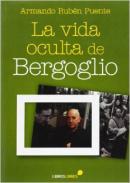 La vida oculta de Bergoglio