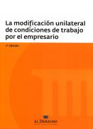 La modificaci�n unilateral de condiciones de trabajo por el empresario