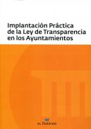 Implantaci�n pr�ctica de la Ley de Transparencia en los Ayuntamientos