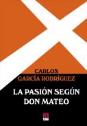 La pasi�n seg�n don Mateo