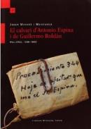 El calvari d'Antonio Espina i de Guillermo Rold�n