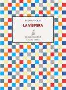 La v�spera (2011-2014)