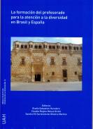 La formaci�n del profesorado para la atenci�n a la diversidad en Brasil y Espa�a