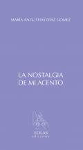 La nostalgia de mi acento