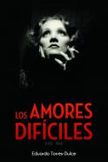 Los amores dif�ciles (1930-1960)