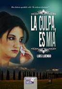 La culpa, es m�a