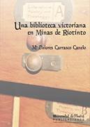 Una biblioteca victoriana en las minas de Riotinto