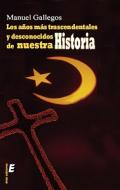 Los a�os m�s trascendentes y desconocidos de nuestra historia