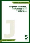 R�gimen de visitas, comunicaciones y estancias