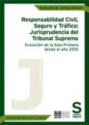 Responsabilidad Civil, Seguro y Tr�fico: jurisprudencia del Tribunal Supremo