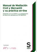 Manual de mediaci�n civil y mercantil y su pr�ctica on-line
